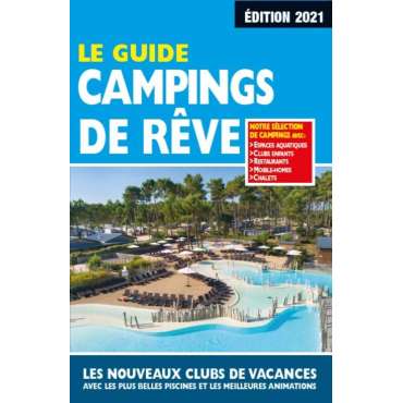 Guide Campings de Rêve France 2021