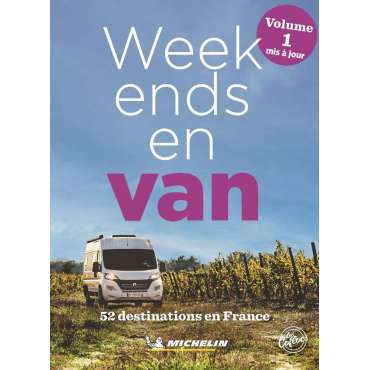 Week-end en vans, 52 destinations en France - Volume 1 mis à jour